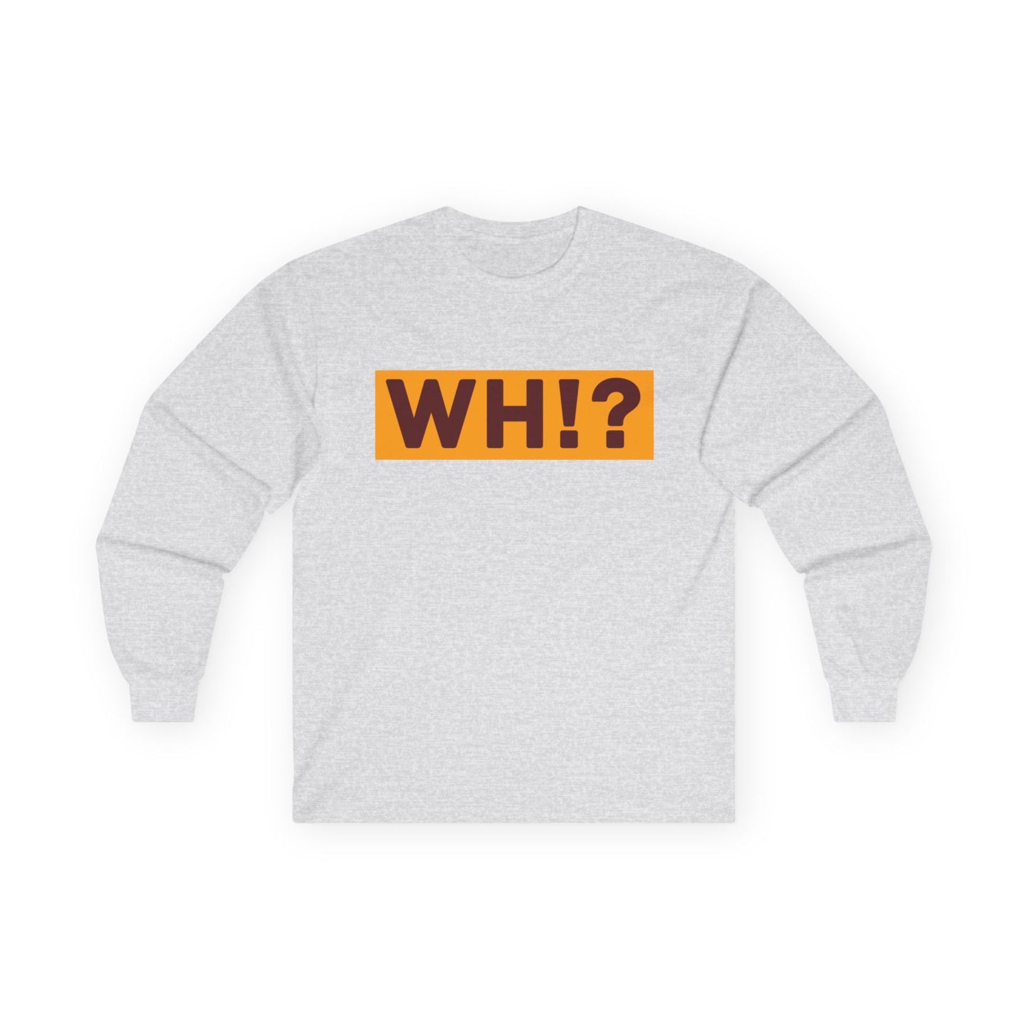 What’s Hot!? Original Unisex Ultra Cotton Long Sleeve Tee