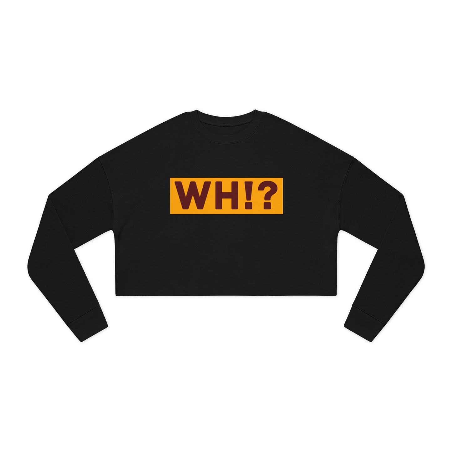 What’s Hot!? Original Women's Cropped Sweatshirt